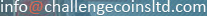 info at challengecoinsltd dot com